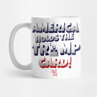 America Holds the Trump Card! Mug